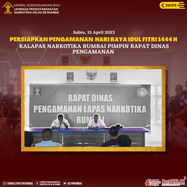 Persiapkan Pengamanan Hari Raya Idul Fitri 1444 H, Kalapas Narkotika Rumbai Pimpin Rapat Dinas Pengamanan