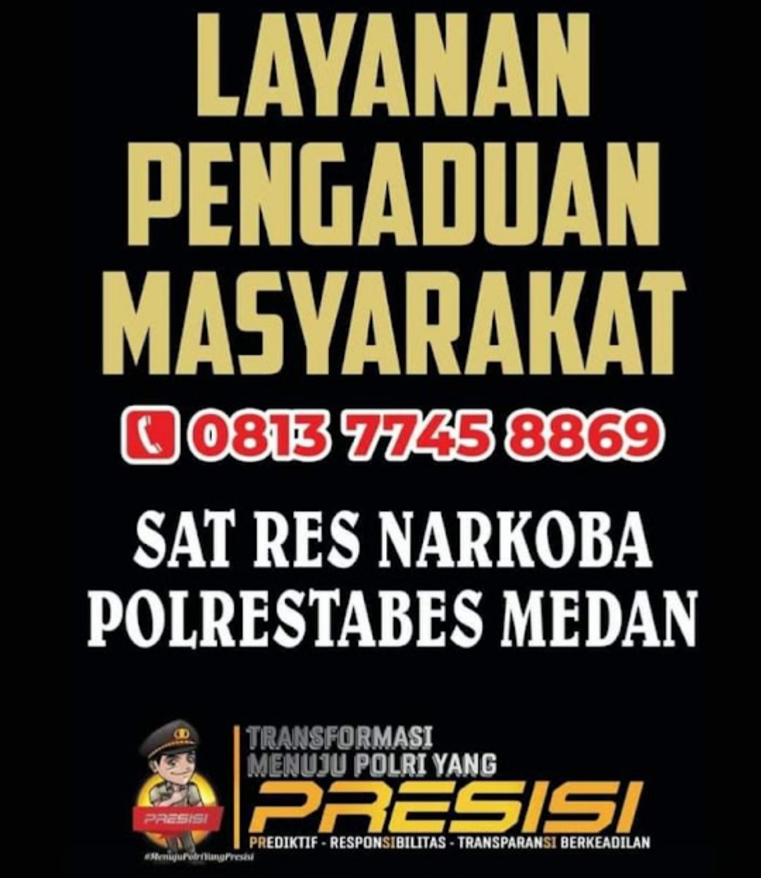 Satnarkoba Polrestabes Medan Luncurkan Hotline Pengaduan Masyarakat Khusus Narkoba, Kasat Narkoba : Kami Akan Tangkap Dan Miskinkan Semua Bandar Narkoba