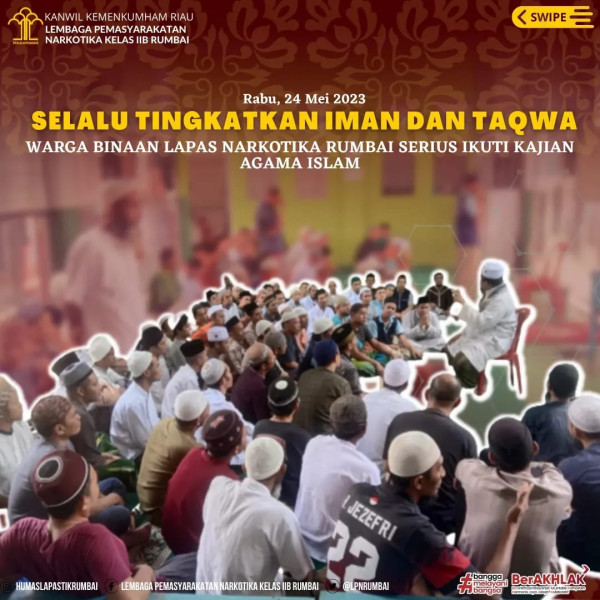 Selalu Tingkatkan Iman Dan Taqwa, Warga Binaan Lapas Narkotika Rumbai Serius Ikuti Kajian Agama Islam