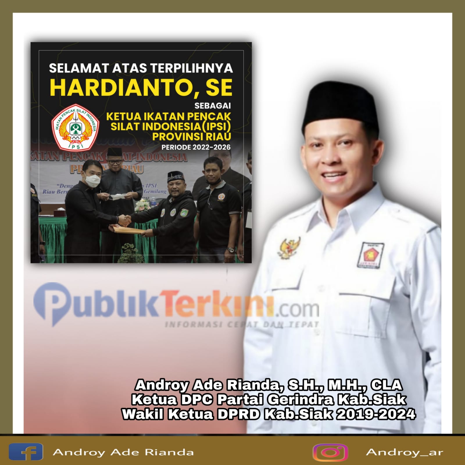 Androy Ucapkan Selamat Kepada Hardianto Ketua Terpilih Ikatan Pencak Silat Indonesia Provinsi Riau