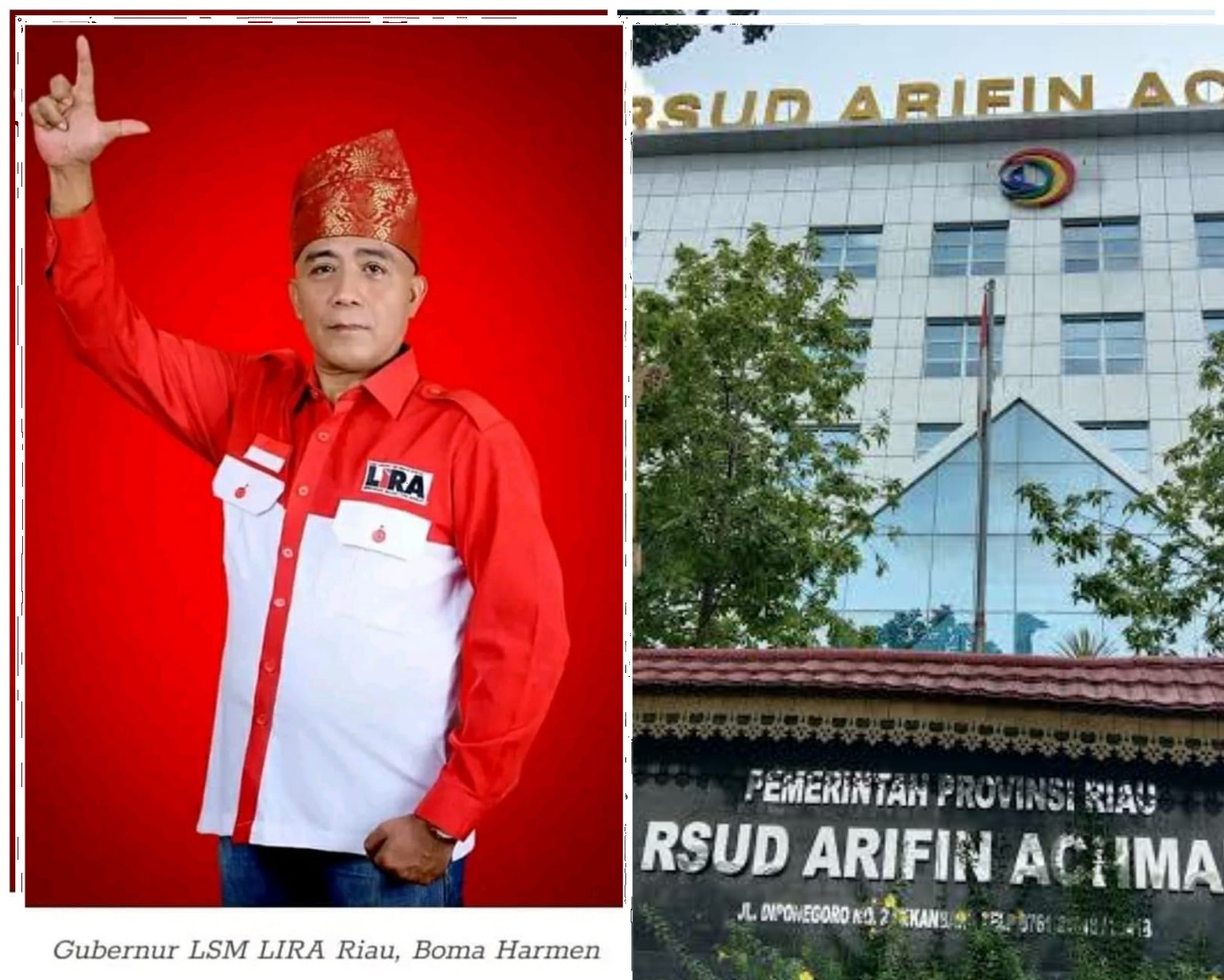 Heboh, RSUD Arifin Ahmad Diduga Telantarkan Pasien Miskin, Gubernur LSM LIRA Riau Desak Gubernur Riau Syamsuar Copot Direktur RSUD Arifin Achmad