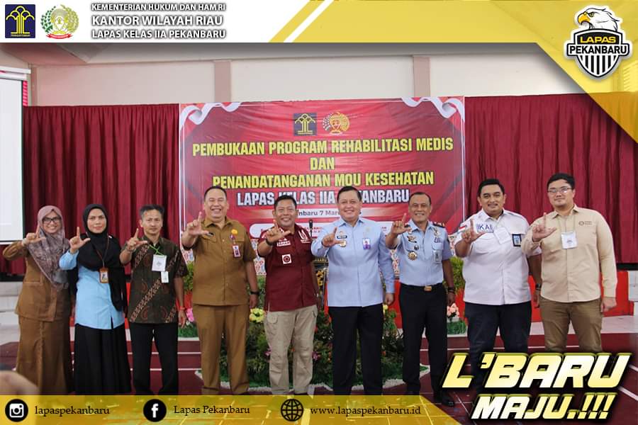 Pembukaan Program Rehabilitas Medis Dan Penandatanganan MOU Layanan Kesehatan Lapas Kelas II A Pekanbaru