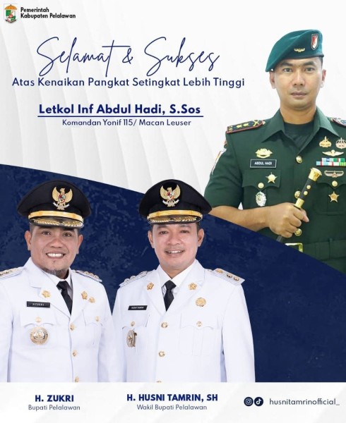 Letkol Inf Abdul Hadi, S.Sos. Naik Pangkat, Bupati dan Wakil Bupati Pelalawan Beri Ucapan Selamat