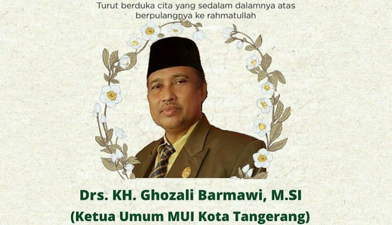 Ketua MUI Kota Tangerang KH Ghozali Barmawi Meninggal Dunia